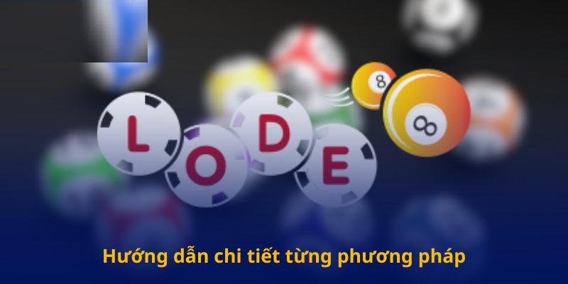 Hướng dẫn chi tiết từng phương pháp